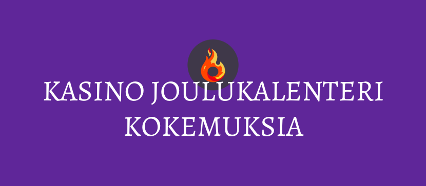 Kasino joulukalenteri kokemuksia
